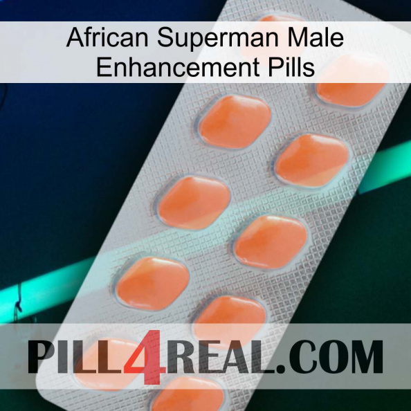 African Superman Male Enhancement Pills 26